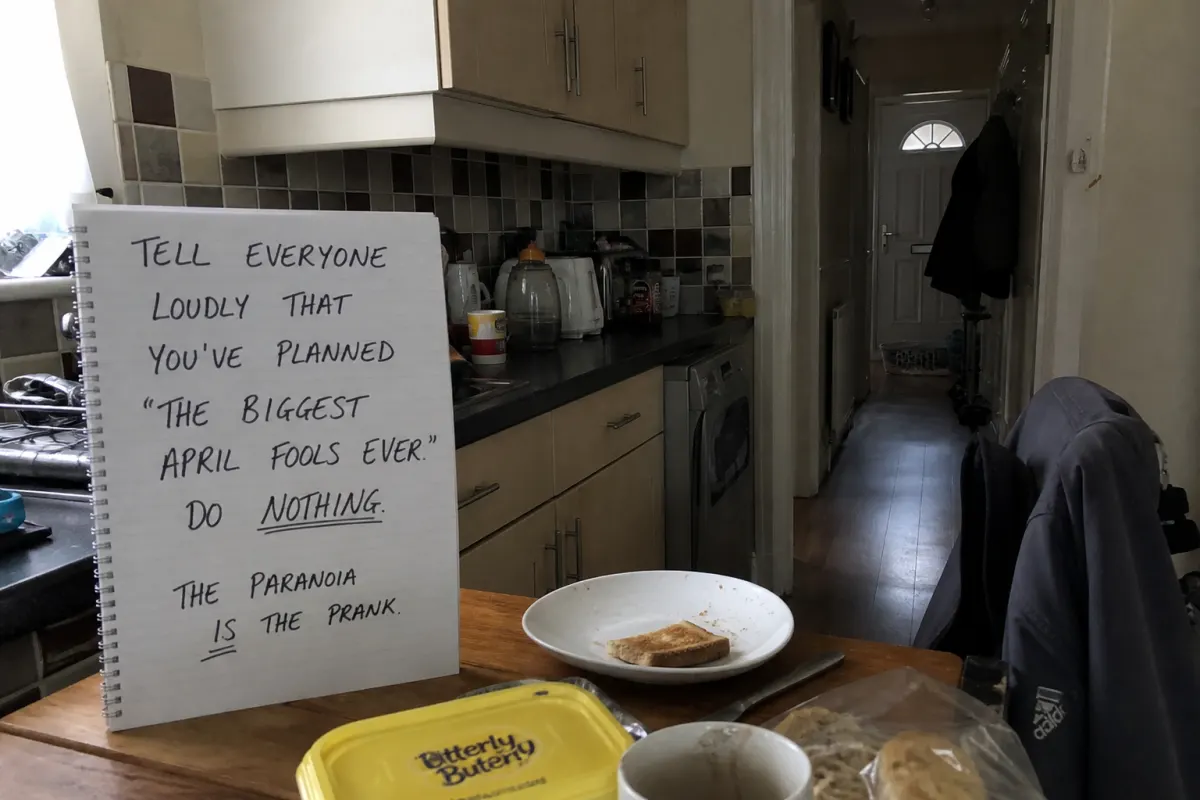 Announce the prank that never comes